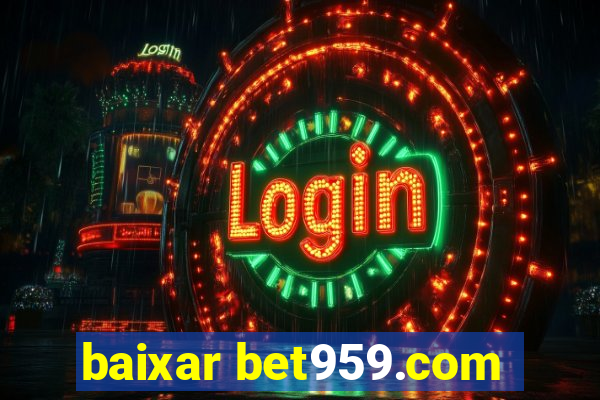 baixar bet959.com